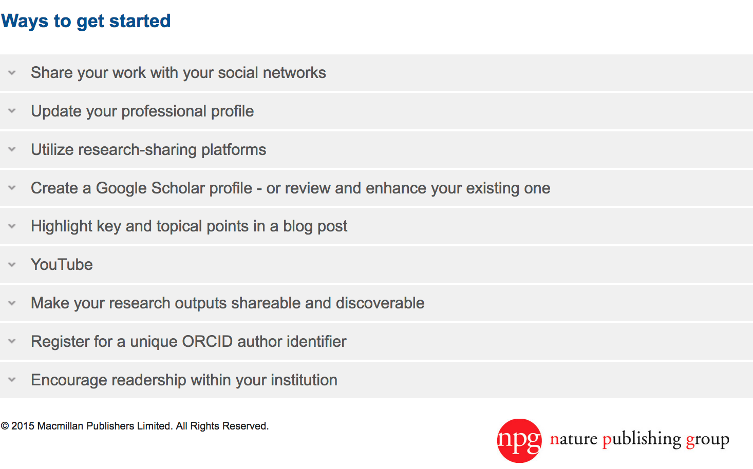 List from Nature site: "Ways to get started: Share your work with your social networks; Update your professional profile;" etc.